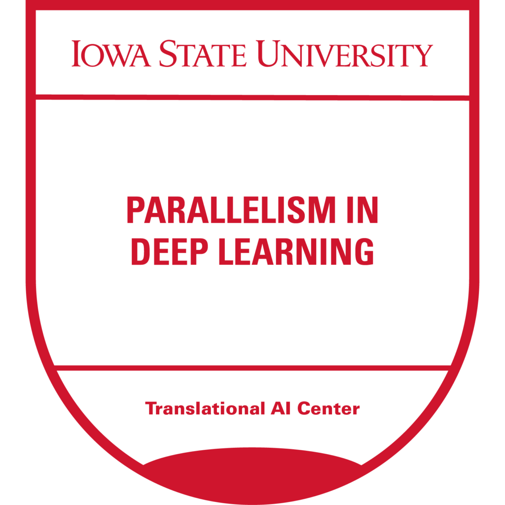 Red micro-credential badge for "Parallelism in Deep Learning" offered by Iowa State University's Translational AI Center.